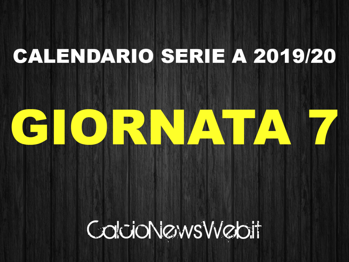 Calendario Serie A Ecco Le Partite Della Settima Giornata Calcionewsweb It