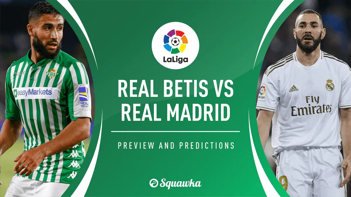 Liga, Betis-Real Madrid: quote, pronostico e probabili formazioni